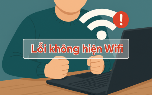 Nguyên nhân và cách khắc phục lỗi laptop không hiện Wifi