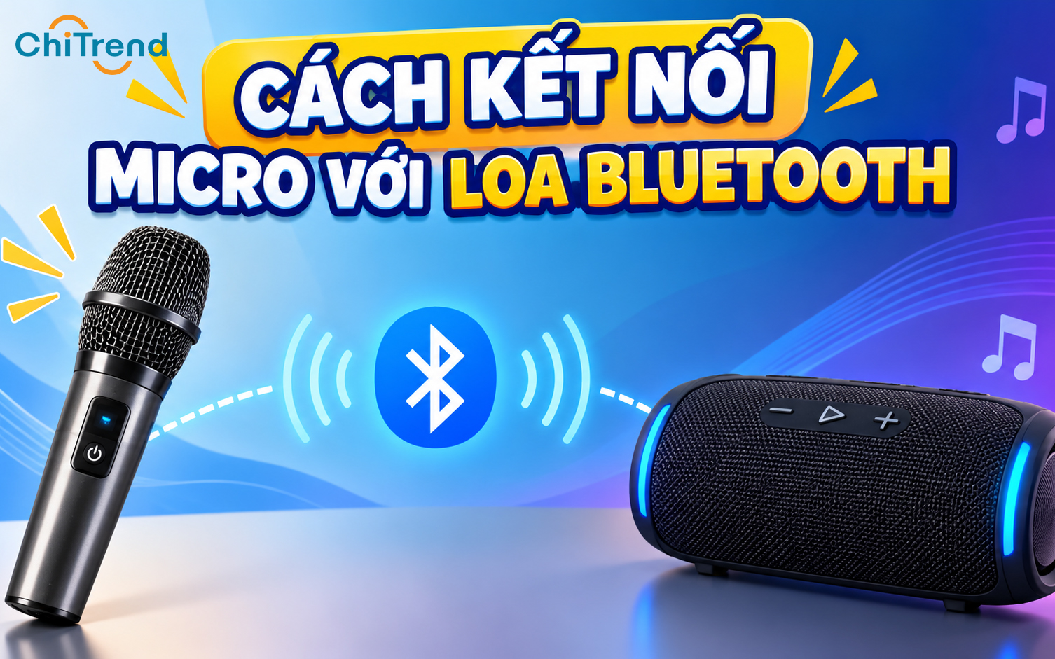 Cách kết nối micro với loa bluetooth​ nhanh và đơn giản