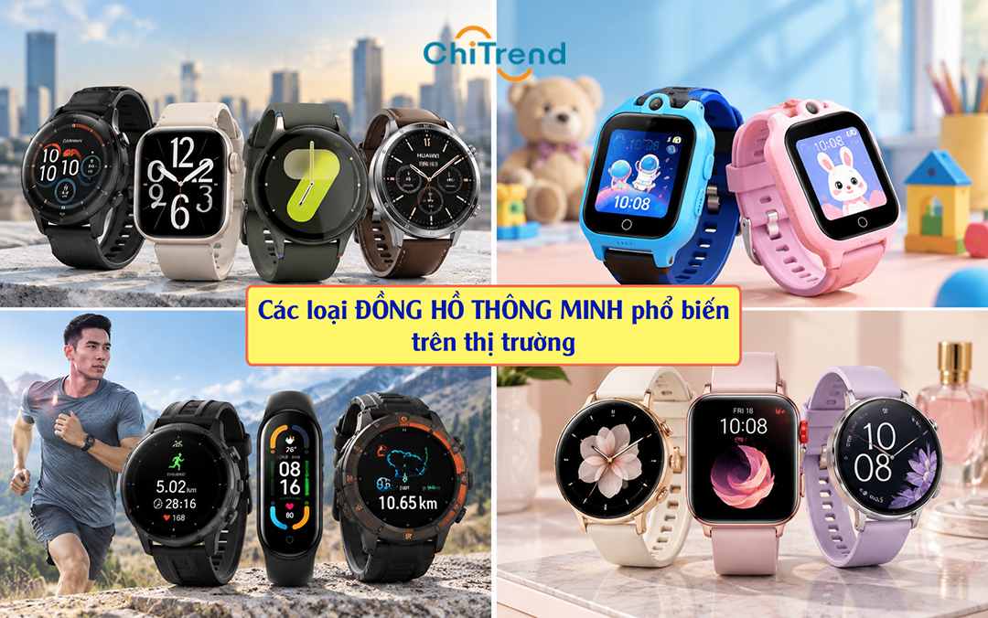 Tổng hợp các loại đồng hồ thông minh phổ biến trên thị trường