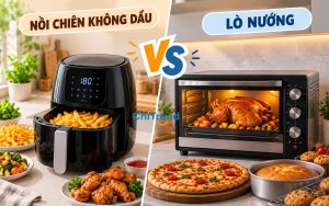 So sánh nồi chiên không dầu và lò nướng loại nào tốt hơn